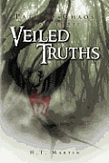 Veiled Truths: The Path of Chaos: Book Three