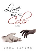 Love Has No Color Part One: Part One
