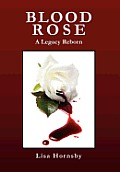 Blood Rose: A Legacy Reborn