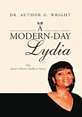 A Modern-Day Lydia: The Sister Dorris Gilbert Story