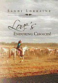 Love's Enduring Choices!
