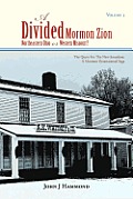 Volume III a Divided Mormon Zion: Northeastern Ohio or Western Missouri?