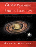Global Warming and Earth's Evolution: ''When Global Warming Is Only the Tip of the Iceberg''