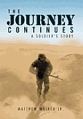 The Journey Continues: A Soldiers' Story