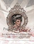 Princess Diana Life After Death of the English Rose