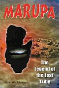 Marupa - The Legend of the Lost Tribe