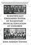 Scientifically Grounded System of Elementary Musical Education of Children