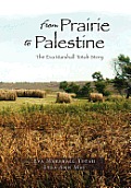 From Prairie to Palestine: The Eva Marshall Totah Story