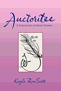 Auctoritee: A Collection of Short Stories