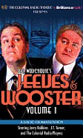 Jeeves & Wooster Volume 1 A Radio Dramatization