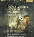Mad Scientists Guide to World Domination Original Short Fiction for the Modern Evil Genius