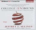 College (Un)Bound: The Future of Higher Education and What It Means for Students