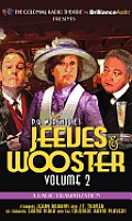 Jeeves & Wooster Volume 2 A Radio Dramatization