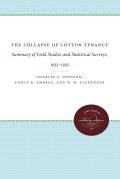 The Collapse of Cotton Tenancy: Summary of Field Studies and Statistical Surveys, 1933-1935