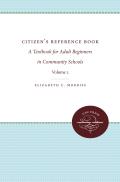 Citizens' Reference Book: Volume II: A Textbook for Adult Beginners in Two Volumes