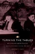 Turning the Tables: Restaurants and the Rise of the American Middle Class, 1880-1920