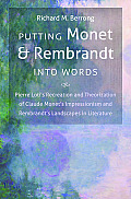 Putting Monet and Rembrandt Into Words: Pierre Loti's Recreation and Theorization of Claude Monet's Impressionism and Rembrandt's Landscapes in Litera