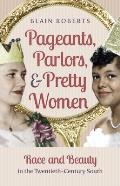 Pageants, Parlors, and Pretty Women