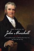 The Papers of John Marshall: Vol. VII: Correspondence, Papers, and Selected Judicial Opinions, April 1807-December 1813