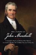 The Papers of John Marshall: Vol XII: Correspondence, Papers, and Selected Judicial Opinions, January 1831-July 1835, with Addendum, June 1783-Janu