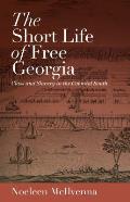 Short Life Of Free Georgia Class & Slavery In The Colonial South