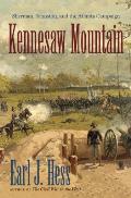 Kennesaw Mountain: Sherman, Johnston, and the Atlanta Campaign