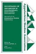Journal of the Appalachian Studies Association: Mountains of Experience: Interdisciplinary, Intercultural, International
