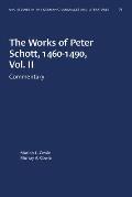 The Works of Peter Schott, 1460-1490, Vol. II: Commentary