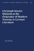 Christoph Martin Wieland as the Originator of Modern Travesty in German Literature