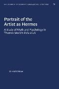 Portrait of the Artist as Hermes: A Study of Myth and Psychology in Thomas Mann's Felix Krull