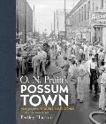 O. N. Pruitt's Possum Town: Photographing Trouble and Resilience in the American South