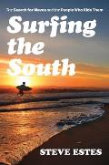 Surfing the South: The Search for Waves and the People Who Ride Them