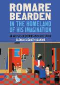 Romare Bearden in the Homeland of His Imagination: An Artist's Reckoning with the South