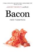 Bacon: A Savor the South Cookbook