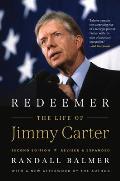 Redeemer, Second Edition: The Life of Jimmy Carter