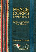 Peace Corps Experience: Write and Publish Your Memoir