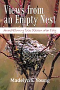 Views from an Empty Nest: Award-Winning Tales Written After Fifty