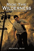 Ride the Wilderness: Book One of the Shift Trilogy