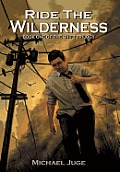 Ride the Wilderness: Book One of the Shift Trilogy