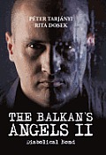 The Balkan's Angels II: Diabolical Bond
