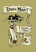 Tinna's Might: Book Two of the Trilogy of Tinna