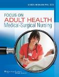 Focus on Adult Health and Lippincott Docucare Package