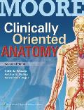 Moore Clinically Oriented Anatomy 7e Text & Moores Clinical Anatomy Review Powered By Prepu Package