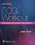 ECG Workout: Exercises in Arrhythmia Interpretation