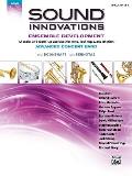 Sound Innovations for Concert Band -- Ensemble Development for Advanced Concert Band