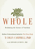 Whole Lib/E: Rethinking the Science of Nutrition