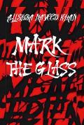 Mark The Glass