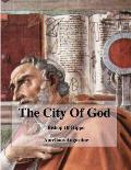 The City Of God: Augustine Of Hippo