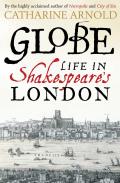 Globe Life in Shakespeares London