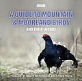 A Guide to Mountain and Moorland Birds and Their Sounds